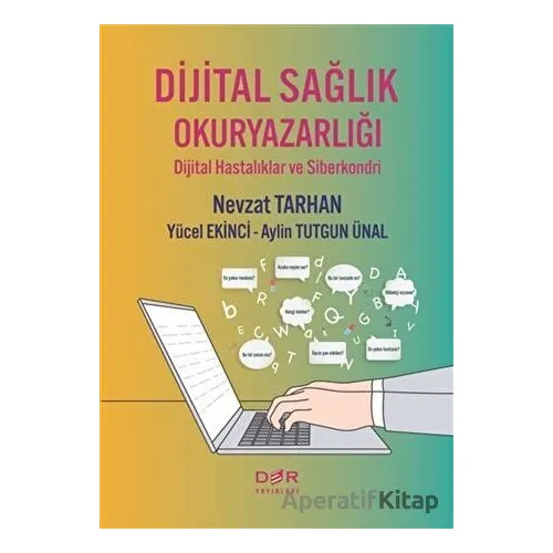 Dijital Sagˆlık Okuryazarlıgˆı - Nevzat Tarhan - Der Yayınları