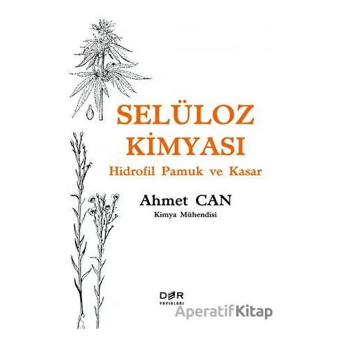 Selüloz Kimyası - Hidrofil Pamuk ve Kasar - Ahmet Can - Der Yayınları
