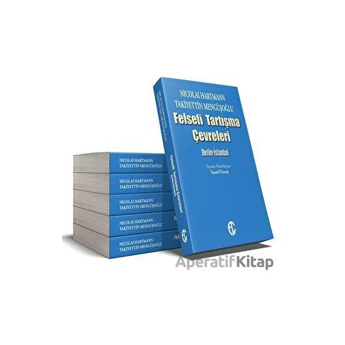 Nicolai Hartmann-Takiyettin Mengüşoğlu, Felsefi Tartışma Çevreleri: Berlin-İstanbul