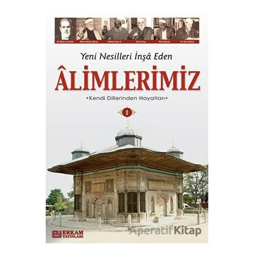 Alimlerimiz - 1 - Y. Selman Tan - Erkam Yayınları