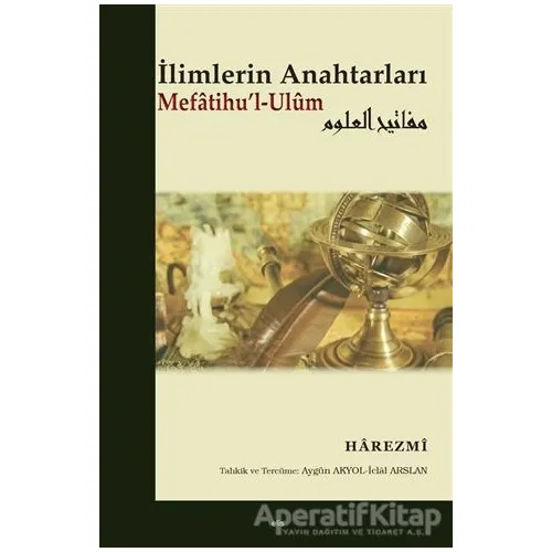 İlimlerin Anahtarları Mefatihul-Ulum - Harezmi - Elis Yayınları