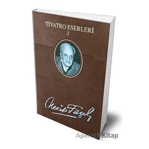 Tiyatro Eserleri 3 (Deri Cilt) - Necip Fazıl Kısakürek - Büyük Doğu Yayınları