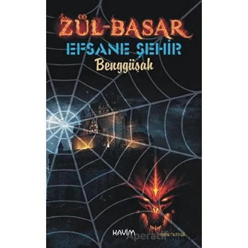 Zül-Basar 2 - Efsane Şehir - Benggüşah - Kavim Yayıncılık