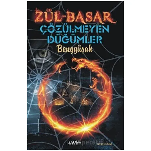 Zül-Basar Çözülmeyen Düğümler - Benggüşah - Kavim Yayıncılık