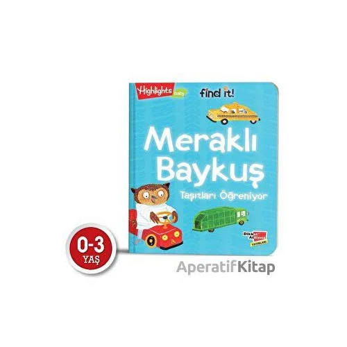 Meraklı Baykuş Taşıtları Öğreniyor - Kolektif - Dikkat Atölyesi Yayınları
