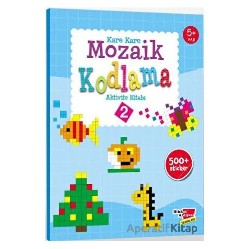 Sticker Okul Öncesi Kare Kare Mozaik Kodlama 2. Seviye - Canan Demir - Dikkat Atölyesi Yayınları