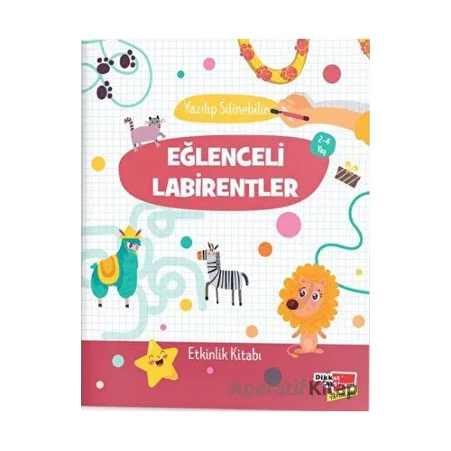 Yazılıp Silinebilir Eğlenceli Labirentler (2-4 Yaş) - Kolektif - Dikkat Atölyesi Yayınları