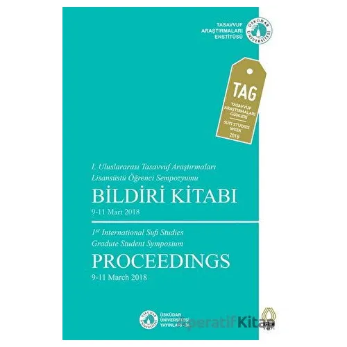 1. Uluslararası Tasavvuf Araştırmaları Lisansüstü Öğrenci Sempozyumu Bildiri Kitabı