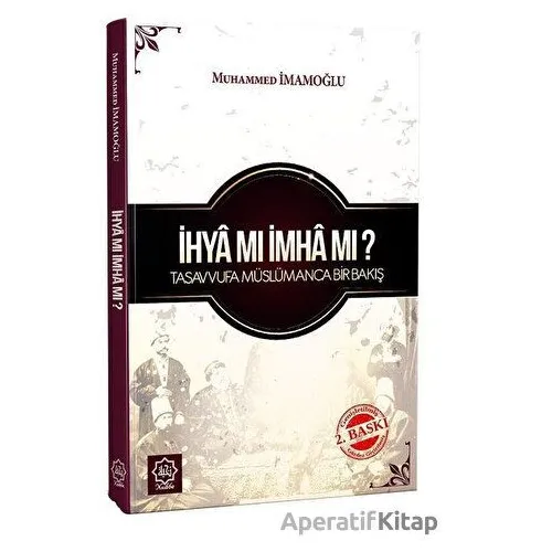 İhya Mı İmha Mı ? - Muhammed İmamoğlu - Nuhbe Yayınevi