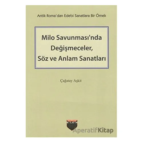 Milo Savunmasında Değişmeceler, Söz ve Anlam Sanatları