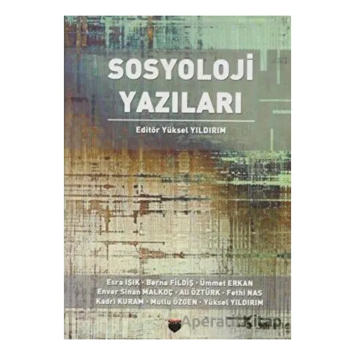 Sosyoloji Yazıları - Kolektif - Bilgin Kültür Sanat Yayınları