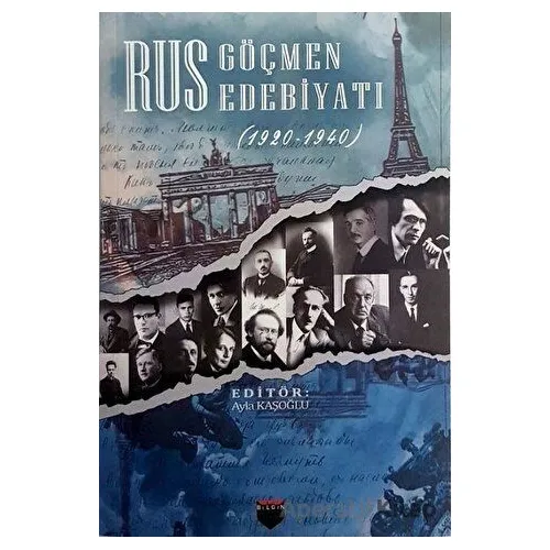 Rus Göçmen Edebiyatı (1920 - 1940) - Ayla Kaşoğlu - Bilgin Kültür Sanat Yayınları
