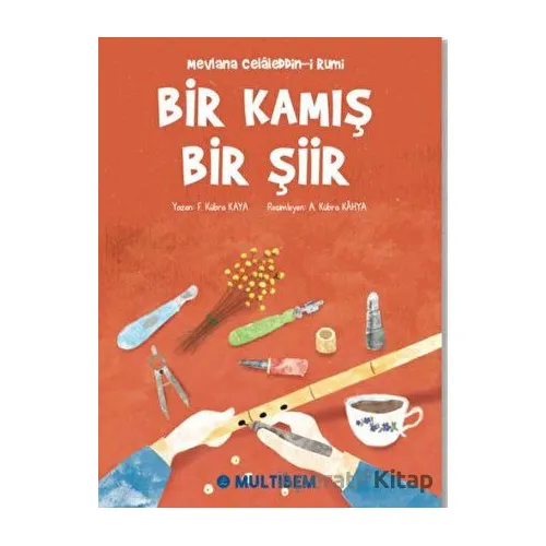 Bir Kamış Bir Şiir - F. Kübra Kaya - Multibem Yayınları