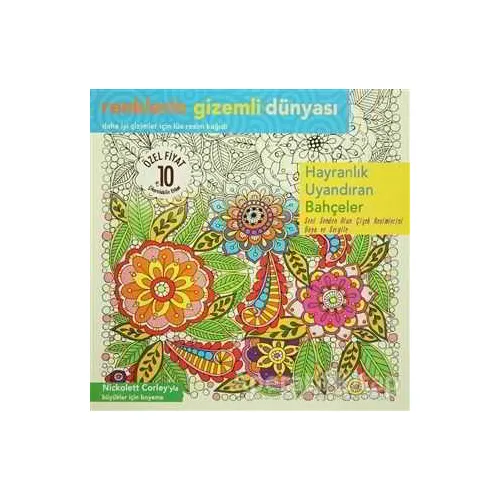 Renklerin Gizemli Dünyası - Hayranlık Uyandıran Bahçeler - Nickolett Corley - Ren Kitap