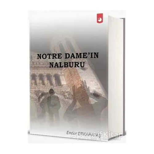 Notre Dame‘ın Nalburu - Ender Erkarataş - Artı Farma