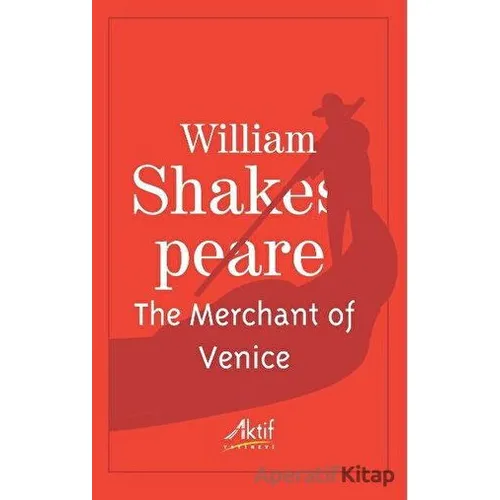 The Merchant of Venice - William Shakespeare - Aktif Yayınevi