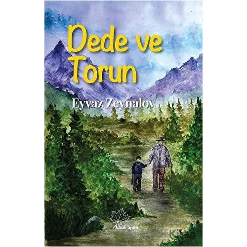 Dede ve Torun - Eyvaz Zeynalov - Asmaaltı Yayınevi