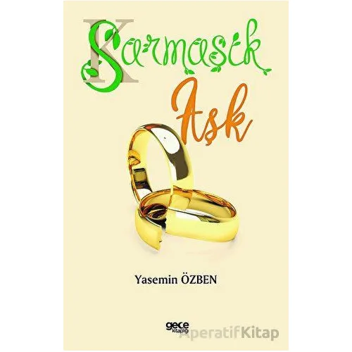 Sarmaşık Aşk - Yasemin Özben - Gece Kitaplığı