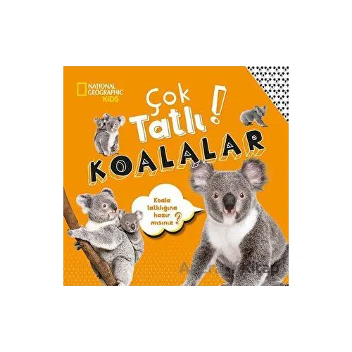 National Geographic Kids - Çok Tatlı! Koalalar - Crispin Boyer - Beta Kids