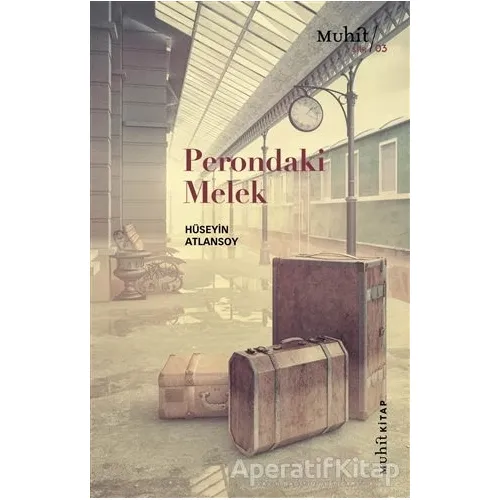 Perondaki Melek - Hüseyin Atlansoy - Muhit Kitap