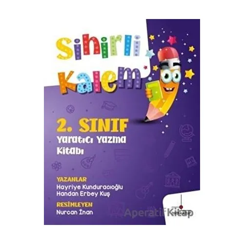 2. Sınıf Yaratıcı Yazma Kitabım - Sihirli Kalem - Handan Erbey Kuş - Nomos Kitap