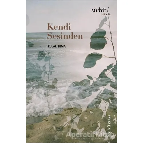Kendi Sesinden - Zülal Sema - Muhit Kitap