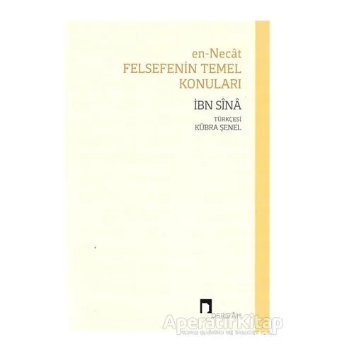 En-Necat - Felsefenin Temel Konuları - İbn Sina - Dergah Yayınları
