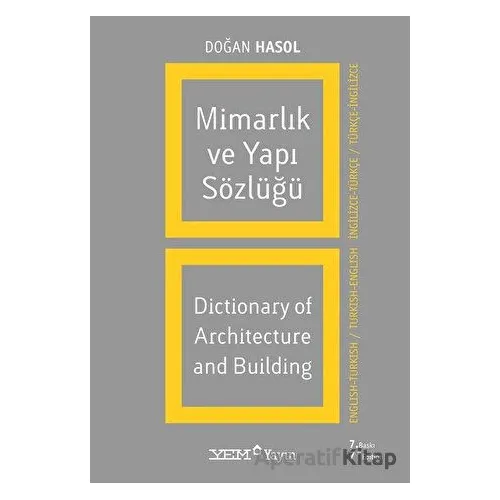 Mimarlık ve Yapı Sözlüğü / Dictionary of Architecture and Building (İngilizce - Türkçe / Türkçe - İn
