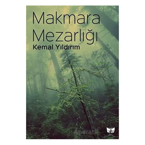 Makmara Mezarlığı - Kemal Yıldırım - Ateş Yayınları