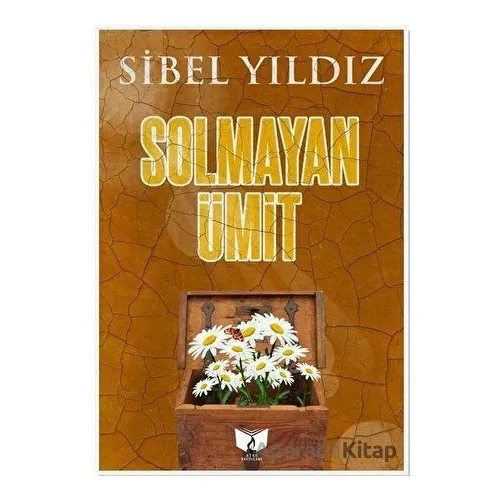 Solmayan Ümit - Sibel Yıldız - Ateş Yayınları