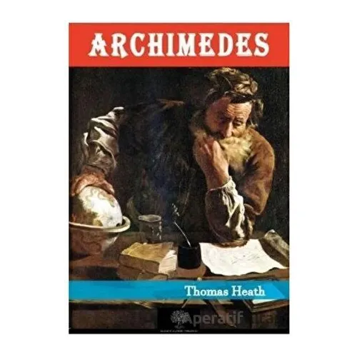 Archimedes - Thomas Heath - Platanus Publishing