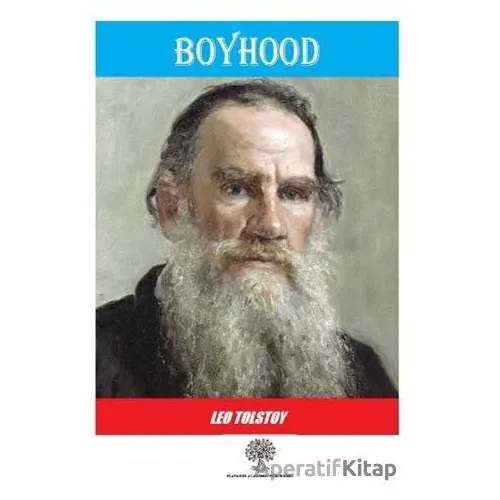 Boyhood - Lev Nikolayeviç Tolstoy - Platanus Publishing