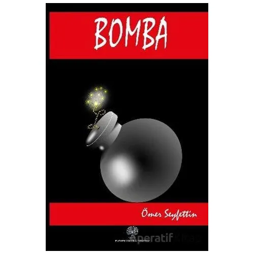 Bomba - Ömer Seyfettin - Platanus Publishing