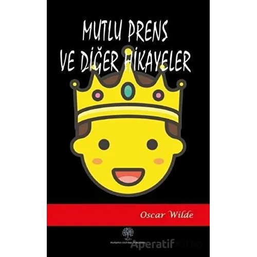 Mutlu Prens ve Diğer Hikayeler - Oscar Wilde - Platanus Publishing