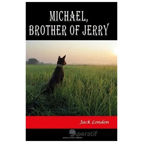 Michael Brother of Jerry - Jack London - Platanus Publishing