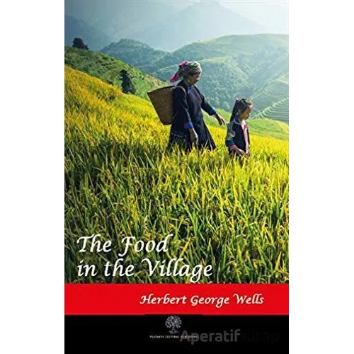 The Food in the Village - H. G. Wells - Platanus Publishing