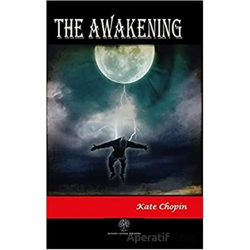 The Awakening - Kate Chopin - Platanus Publishing