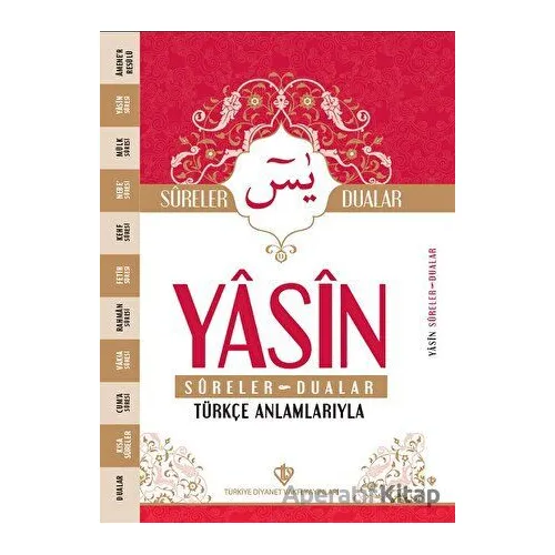 Yasin Sureler ve Dualar Türkçe Anlamlarıyla - Kolektif - Türkiye Diyanet Vakfı Yayınları