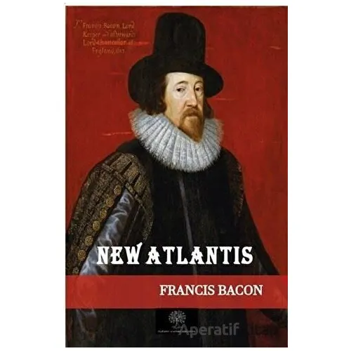 New Atlantis - Francis Bacon - Platanus Publishing