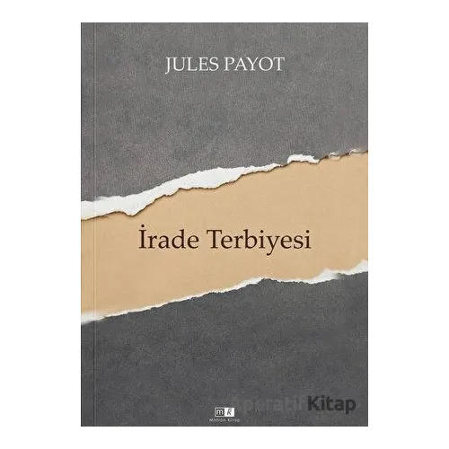 İrade Terbiyesi - Jules Payot - Mirhan Kitap