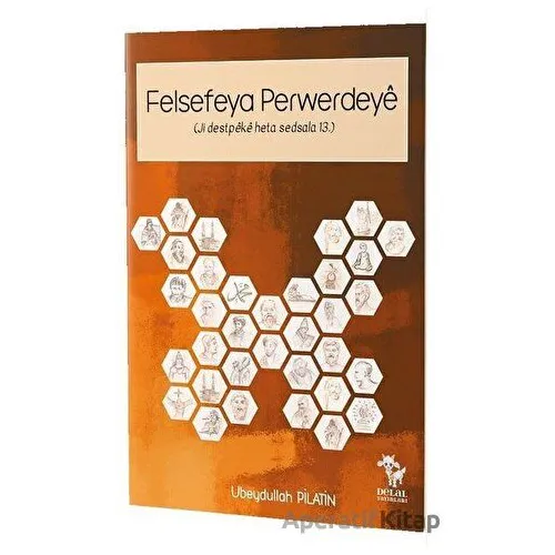 Felsefeya Perwerdeye - Ubeydullah Pilatin - Delal Yayınları