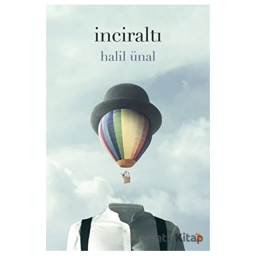 İnciraltı - Halil Ünal - Cinius Yayınları