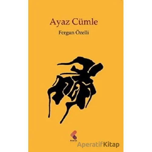 Ayaz Cümle - Fergun Özelli - Klaros Yayınları