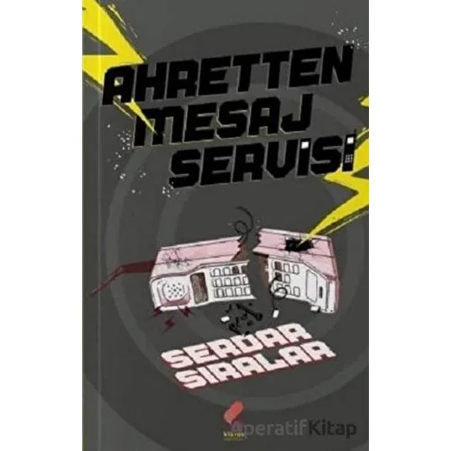 Ahretten Mesaj Servisi - Serdar Sıralar - Klaros Yayınları