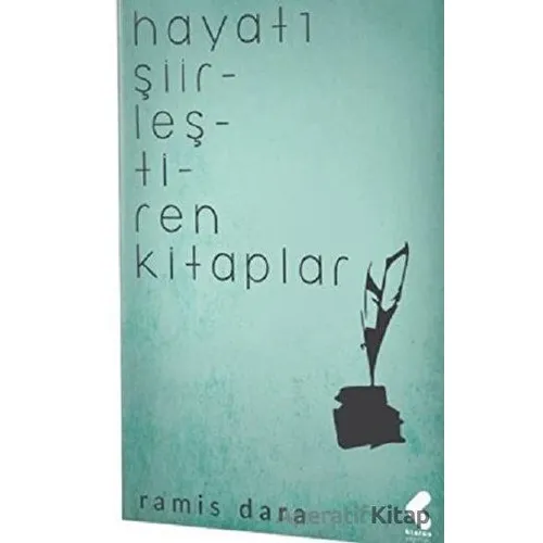 Hayatı Şiirleştiren Kitaplar - Ramis Dara - Klaros Yayınları