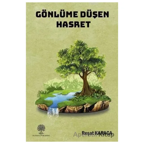 Gönlüme Düşen Hasret - Reşat Karaca - Platanus Publishing