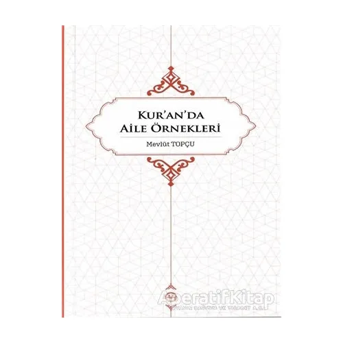 Kur’an’da Aile Örnekleri - Mevlüt Topçu - Diyanet İşleri Başkanlığı