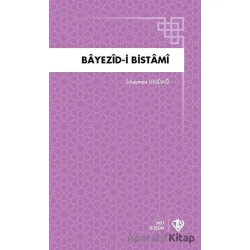 Bayezidi Bistami - Süleyman Uludağ - Türkiye Diyanet Vakfı Yayınları