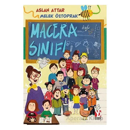 Macera Sınıfı - Melek Öztoprak - Yazardan Direkt Yayınevi