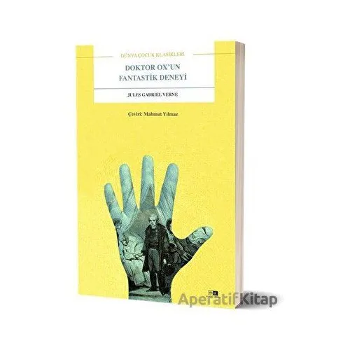 Doktor Ox’un Fantastik Deneyi - Dünya Çocuk Klasikleri - Jules Verne - Mirhan Kitap
